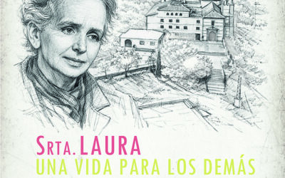 INAUGURACIÓN EXPOSICIÓN SRTA. LAURA : UNA VIDA PARA LOS DEMÁS – 125 ANIVERSARIO DE SU NACIMIENTO
